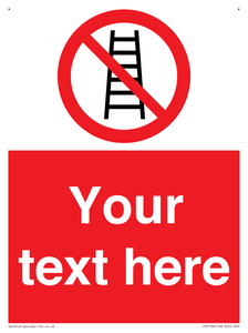 Custom No Ladders Sign